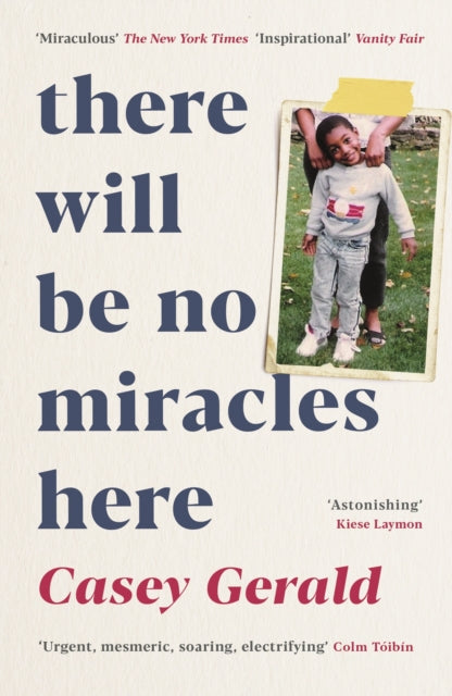 There Will Be No Miracles Here: A memoir from the dark side of the American Dream