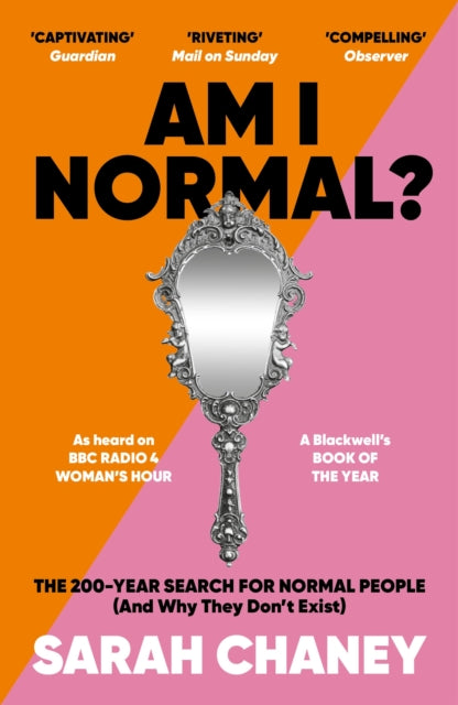 Am I Normal?: The 200-Year Search for Normal People (and Why They Don’t Exist)