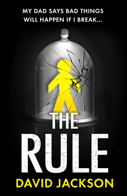 The Rule: The new heart-pounding thriller from the bestselling author of Cry Baby