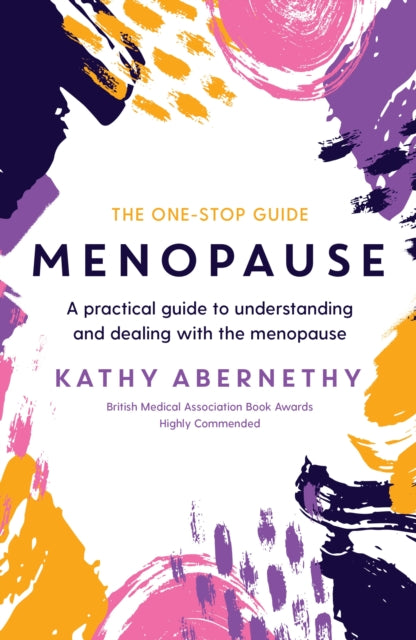 Menopause: The One-Stop Guide: A Practical Guide