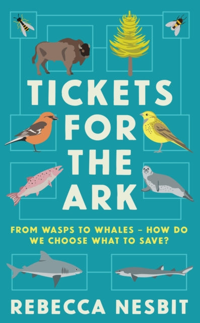 Tickets for the Ark: From wasps to whales – how do we choose what to save?