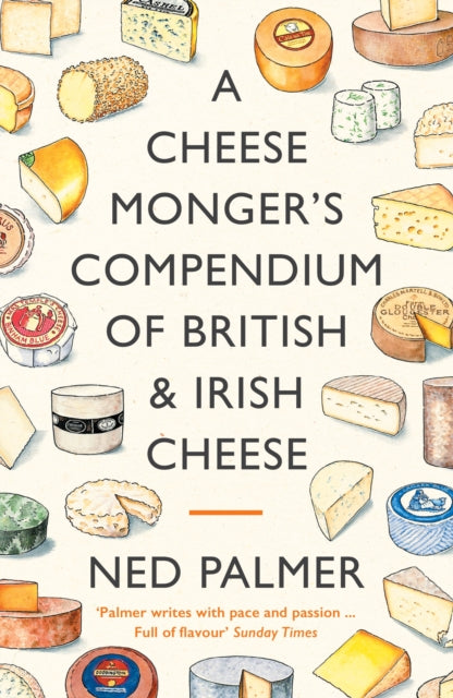 A Cheesemongers Compendium of British  Irish