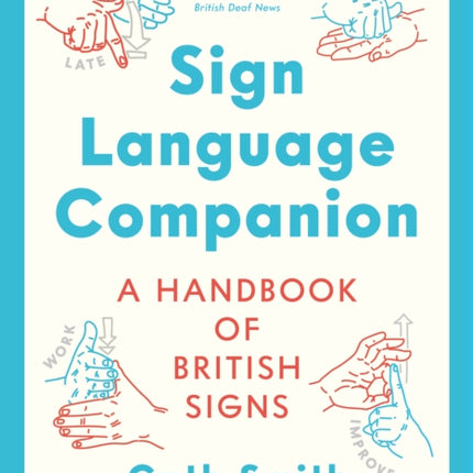 Sign Language Companion: A Handbook of British