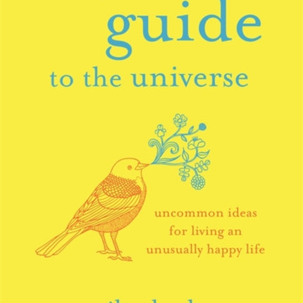 A Beginner's Guide to the Universe: Uncommon
