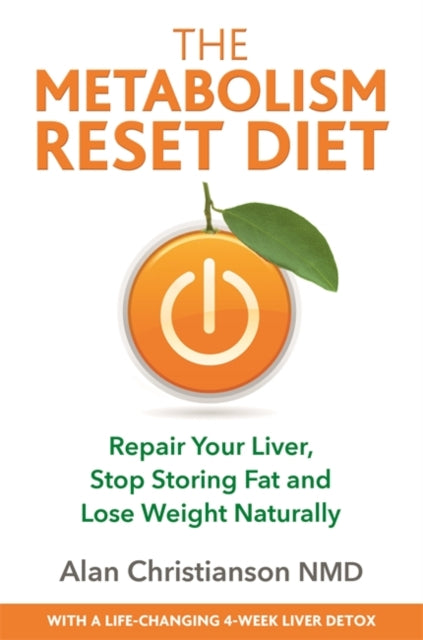 The Metabolism Reset Diet: Repair Your Liver,