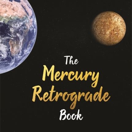 The Mercury Retrograde Book Turn Chaos into Creativity to Repair Renew and Revamp Your Life