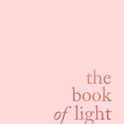 The Book of Light: Illuminate Your Life with Self-Love