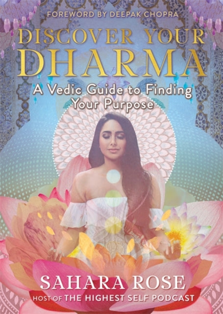 Discover Your Dharma: A Vedic Guide to Finding Your Purpose