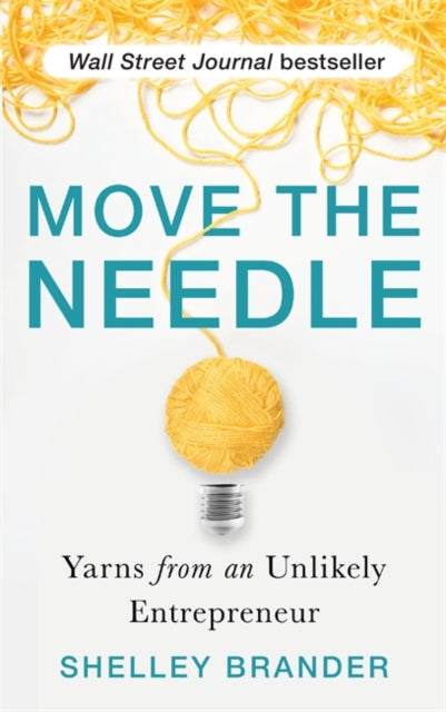 Move the Needle: Yarns from an Unlikely
