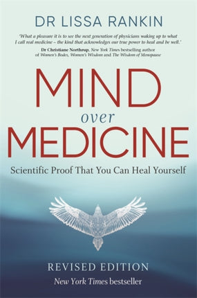 Mind Over Medicine: Scientific Proof That You Can Heal Yourself