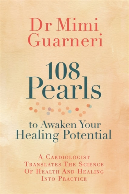 108 Pearls to Awaken Your Healing Potential: A