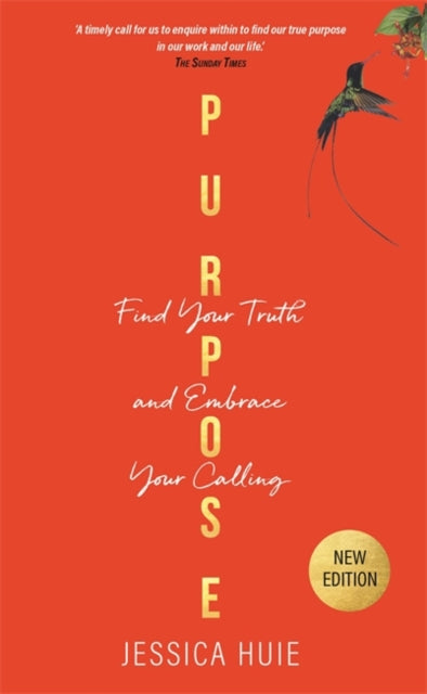 Purpose (Revised Edition): Find Your Truth and Embrace Your Calling