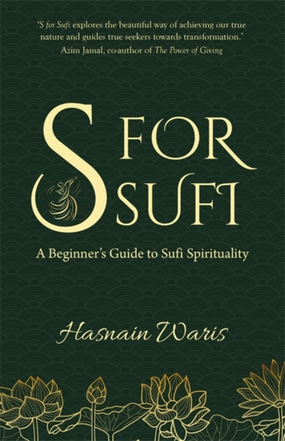 S for Sufi: A Beginner’s Guide to Sufi Spirituality