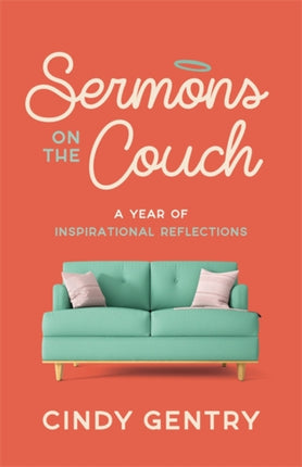 Sermons on the Couch: A Year of Inspirational