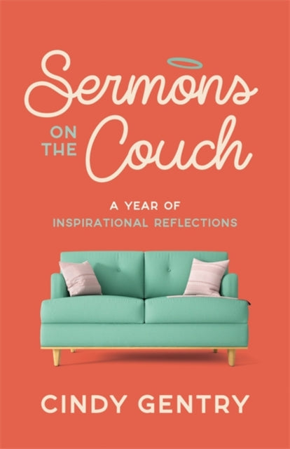 Sermons on the Couch: A Year of Inspirational