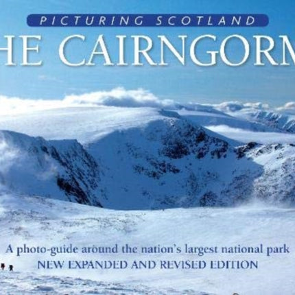 Cairngorms: Picturing Scotland: A photo-guide around the nation's largest national park