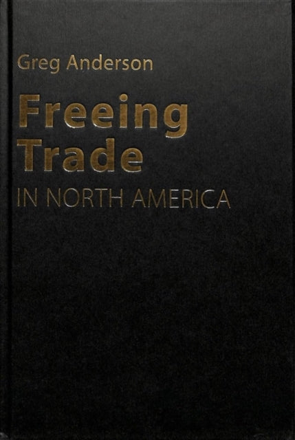 Freeing Trade in North America