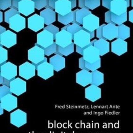 Blockchain and the Digital Economy: The Socio-Economic Impact of Blockchain Technology