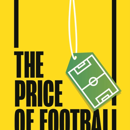 The Price of Football: Understanding Football Club Finance