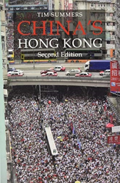 China's Hong Kong: The Politics of a Global City