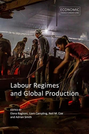 Labour Regimes and Global Production