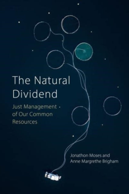 The Natural Dividend: Just Management of our Common Resources