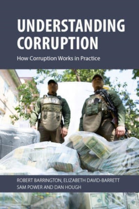 Understanding Corruption: How Corruption Works in Practice