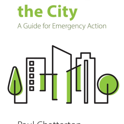 How to Save the City: A Guide for Emergency Action