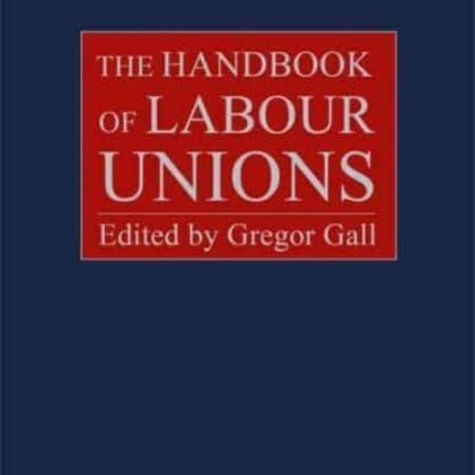 The Handbook of Labour Unions