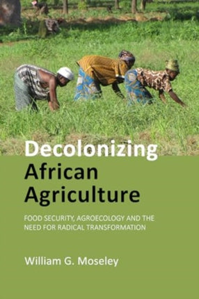 Decolonizing African Agriculture