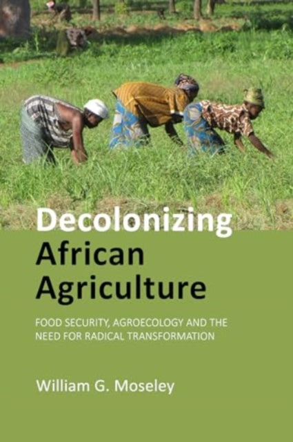 Decolonizing African Agriculture