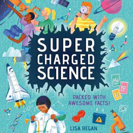 Super-Charged Science: Packed With Awesome Facts!