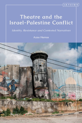 Theatre and the IsraelPalestine Conflict
