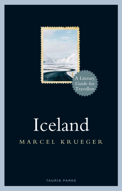 Iceland: A Literary Guide for Travellers