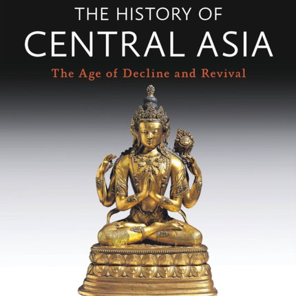 History of Central Asia, The: 4-volume set