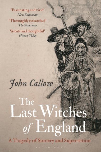 The Last Witches of England: A Tragedy of Sorcery and Superstition