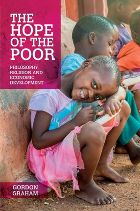 The Hope of the Poor: Philosophy, Religion and Economic Development