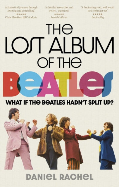 The Lost Album of The Beatles: What if the Beatles hadn't split up?