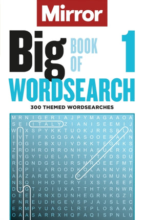 The Mirror: Big Book of Wordsearch  1: 300 themed wordsearches from your favourite newspaper