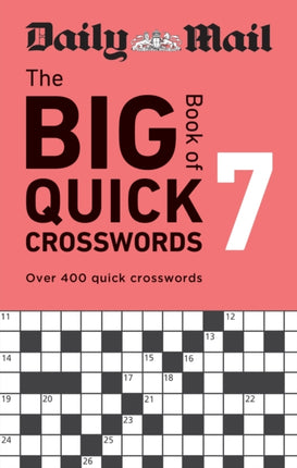 Daily Mail Big Book of Quick Crosswords Volume 7