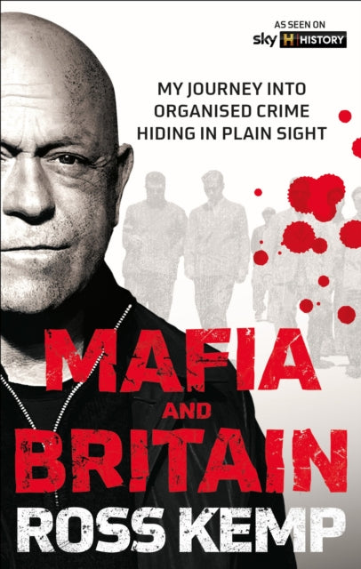 Ross Kemp Mafia and Britain
