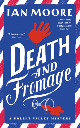 Death and Fromage: the rip-roaring murder mystery - now optioned for TV