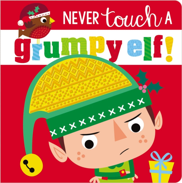 Never Touch a Grumpy Elf