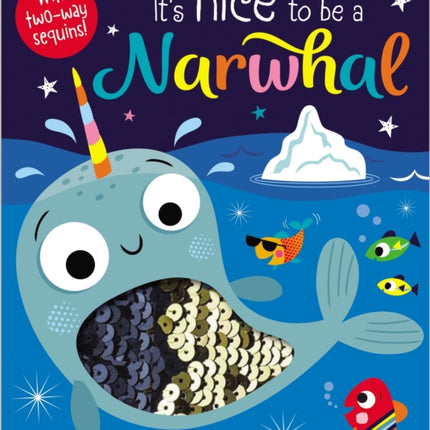 Its Nice to Be a Narwhal