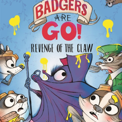 Badgers Are GO Revenge of the Claw