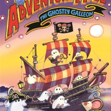 Adventuremice The Ghostly Galleon