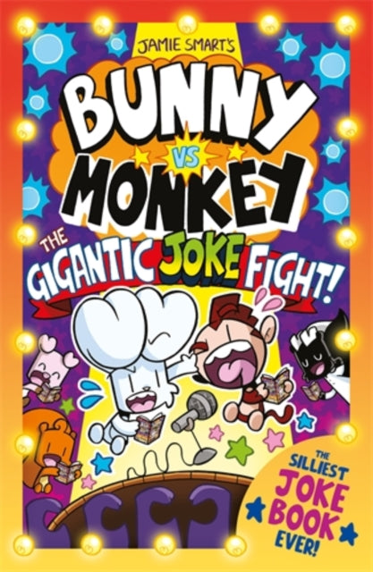 Bunny vs Monkey The Gigantic Joke Fight a Phoenix Comic Book from the millionselling Jamie Smart Illustrator of the Year