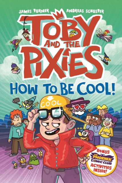 Toby and the Pixies How to be Cool a Phoenix Comic Book