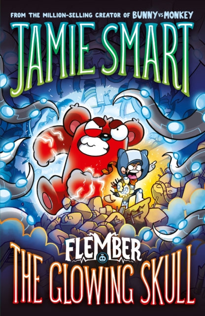Flember 3 The Glowing Skull from the millionselling Jamie Smart Illustrator of the Year