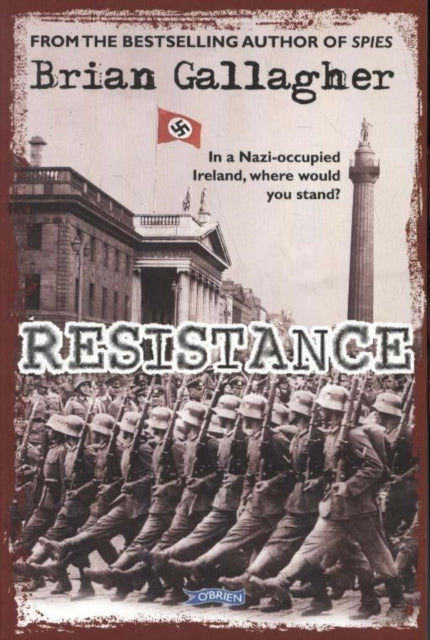 Resistance In a NaziOccupied Ireland Where Would You Stand